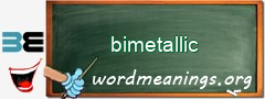 WordMeaning blackboard for bimetallic